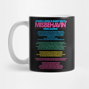 MISBEHAVIN SING ALONG Mug